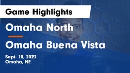 Omaha North  vs Omaha Buena Vista  Game Highlights - Sept. 10, 2022