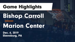 Bishop Carroll  vs Marion Center  Game Highlights - Dec. 6, 2019