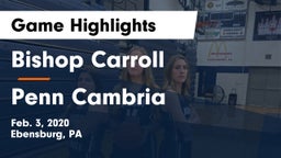 Bishop Carroll  vs Penn Cambria  Game Highlights - Feb. 3, 2020