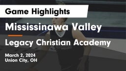 Mississinawa Valley  vs Legacy Christian Academy Game Highlights - March 2, 2024