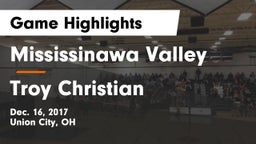 Mississinawa Valley  vs Troy Christian  Game Highlights - Dec. 16, 2017