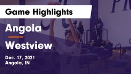 Angola  vs Westview  Game Highlights - Dec. 17, 2021