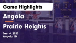 Angola  vs Prairie Heights  Game Highlights - Jan. 6, 2023