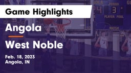 Angola  vs West Noble  Game Highlights - Feb. 18, 2023