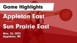Appleton East  vs Sun Prairie East  Game Highlights - Nov. 26, 2023