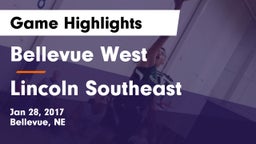 Bellevue West  vs Lincoln Southeast  Game Highlights - Jan 28, 2017