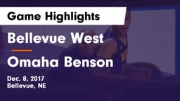 Bellevue West  vs Omaha Benson  Game Highlights - Dec. 8, 2017