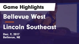Bellevue West  vs Lincoln Southeast  Game Highlights - Dec. 9, 2017