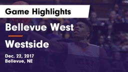 Bellevue West  vs Westside  Game Highlights - Dec. 22, 2017