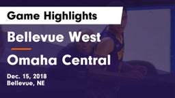 Bellevue West  vs Omaha Central  Game Highlights - Dec. 15, 2018