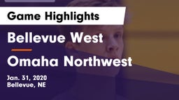 Bellevue West  vs Omaha Northwest  Game Highlights - Jan. 31, 2020