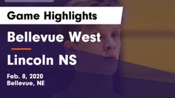 Bellevue West  vs Lincoln NS Game Highlights - Feb. 8, 2020