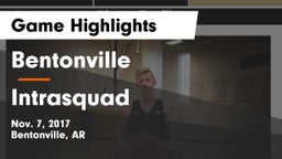 Bentonville  vs Intrasquad Game Highlights - Nov. 7, 2017