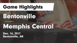 Bentonville  vs Memphis Central  Game Highlights - Dec. 16, 2017