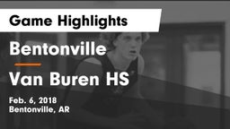 Bentonville  vs Van Buren HS Game Highlights - Feb. 6, 2018
