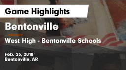 Bentonville  vs West High - Bentonville Schools Game Highlights - Feb. 23, 2018