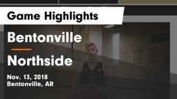 Bentonville  vs Northside  Game Highlights - Nov. 13, 2018