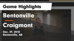 Bentonville  vs Craigmont  Game Highlights - Dec. 29, 2018