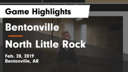Bentonville  vs North Little Rock  Game Highlights - Feb. 28, 2019