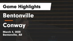 Bentonville  vs Conway  Game Highlights - March 4, 2020