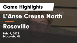 L'Anse Creuse North  vs Roseville  Game Highlights - Feb. 7, 2023