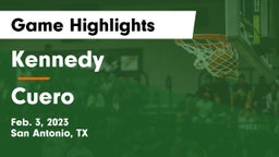 Kennedy  vs Cuero  Game Highlights - Feb. 3, 2023