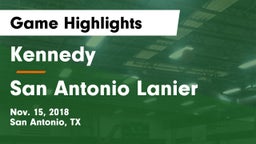 Kennedy  vs San Antonio Lanier Game Highlights - Nov. 15, 2018