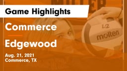 Commerce  vs Edgewood Game Highlights - Aug. 21, 2021