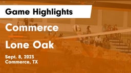 Commerce  vs Lone Oak  Game Highlights - Sept. 8, 2023