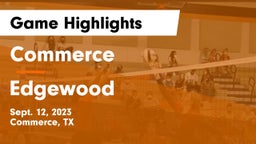 Commerce  vs Edgewood  Game Highlights - Sept. 12, 2023