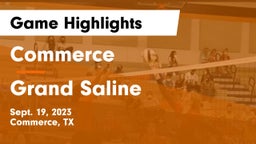 Commerce  vs Grand Saline  Game Highlights - Sept. 19, 2023
