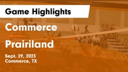 Commerce  vs Prairiland  Game Highlights - Sept. 29, 2023