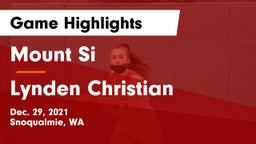 Mount Si  vs Lynden Christian  Game Highlights - Dec. 29, 2021