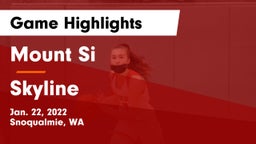 Mount Si  vs Skyline   Game Highlights - Jan. 22, 2022