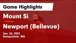 Mount Si  vs Newport  (Bellevue) Game Highlights - Jan. 26, 2022