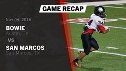 Recap: Bowie  vs. San Marcos  2016