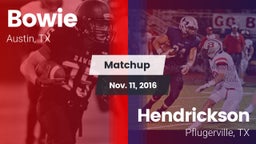 Matchup: Bowie vs. Hendrickson  2016