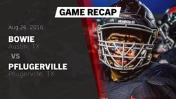 Recap: Bowie  vs. Pflugerville  2016