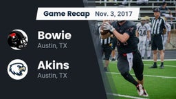 Recap: Bowie  vs. Akins  2017