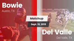 Matchup: Bowie  vs. Del Valle  2019