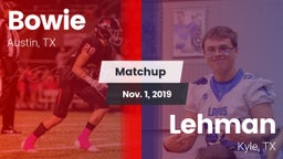 Matchup: Bowie  vs. Lehman  2019