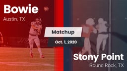 Matchup: Bowie  vs. Stony Point  2020