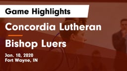 Concordia Lutheran  vs Bishop Luers  Game Highlights - Jan. 10, 2020