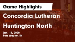 Concordia Lutheran  vs Huntington North  Game Highlights - Jan. 14, 2020
