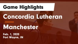 Concordia Lutheran  vs Manchester Game Highlights - Feb. 1, 2020