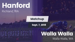 Matchup: Hanford  vs. Walla Walla  2018