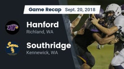 Recap: Hanford  vs. Southridge  2018