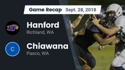 Recap: Hanford  vs. Chiawana  2018