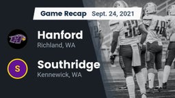 Recap: Hanford  vs. Southridge  2021