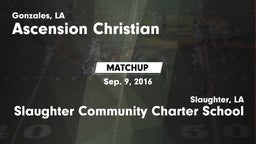 Matchup: Ascension Christian vs. Slaughter Community Charter School 2016